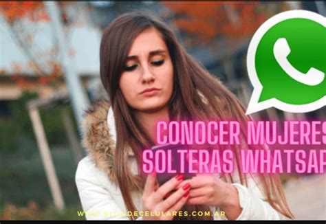 numeros de chicas solteras|Whatsapp de Mujeres Solteras y Números de。